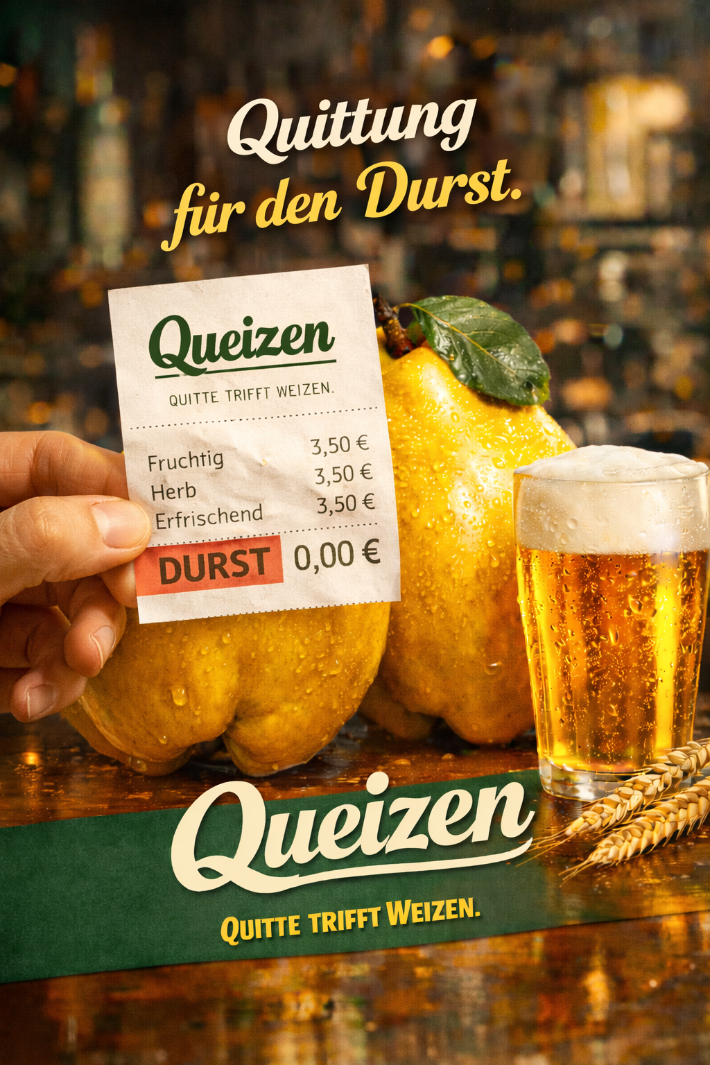 Queizen Kampagnenmotiv mit dem Slogan Quittung für den Durst.